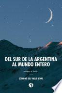 Libro Del sur de la Argentina al mundo entero