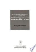 Del Tratado de Tordesillas a la doctrina de los derechos fundamentales en Francisco de Vitoria