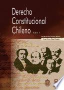 Derecho Constitucional chileno I