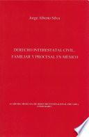 Libro Derecho Interestatal Civil, Familiar y Procesal en México