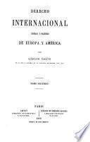 Derecho internacional teórico y práctico de Europa y América