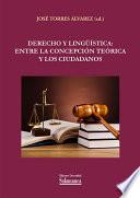 Derecho y lingüística: entre la concepción teórica y los ciudadanos