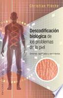 Descodificacion biologica de los problemas de piel / Skin Problems Biological Decoding