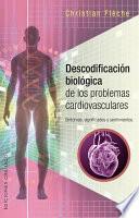Descodificación biológica problemas cardiovasculares