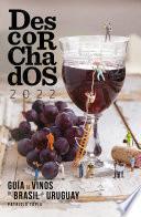 Libro Descorchados 2022 Guía de vinos de Brasil & Uruguay