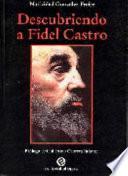Descubriendo a Fidel Castro