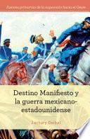 Libro Destino Manifiesto y la guerra mexicano-estadounidense (Manifest Destiny and the Mexican-American War)