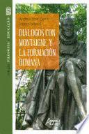Libro Diálogos con Montaigne y la Formación Humana