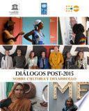 Diálogos Post-2015 sobre la Cultura y el Desarrollo