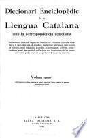 Diccionari enciclopèdic de la llengua catalana amb la correspondència castellana