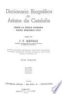 Diccionario biográfico de artistas de Catalu?na desde la época romana hasta nuestros días