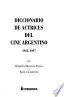 Diccionario de actrices del cine argentino, 1933-1997
