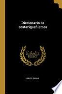 Libro Diccionario de costariqueñismos