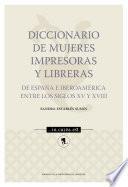 Libro Diccionario de mujeres impresoras y libreras de España e Iberoamérica entre los siglos XV y XVIII