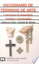 Libro Diccionario de términos de arte y elementos de arqueología, heráldica y numismática