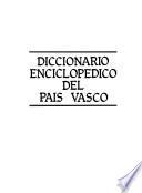 Diccionario enciclopédico del País Vasco