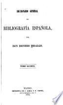 Diccionario general de bibliografía española: Tiro-Zunilda. Suplemento. 1872