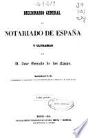Diccionario general del notariado de España y Ultramar: Env-Hus (1856. 520 p.)