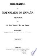 Diccionario general del notariado de España y ultramar