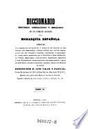 Diccionario historico, genealogico y heraldico de las familias ilustres de la monarqui a Espanola