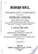 Diccionario manual, ó Vocabulario completo de las lenguas castellana-catalana