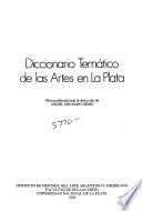 Diccionario temático de las artes en La Plata