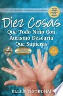 Libro Diez Cosas Que Todo niño con Autismo Desearía Que Supieras