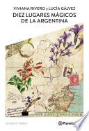 Libro Diez lugares mágicos de la argentina