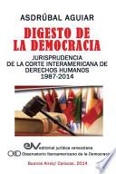 Libro DIGESTO DE LA DEMOCRACIA. Jurisprudencia de la Corte Interamericana de Derechos Humanos 1987-2014