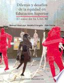 Libro Dilemas y desafíos de la equidad en Educación Superior