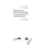 Dinámicas metropolitanas y estructuración territoral