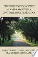 Libro Discerniendo Vocaciones a La Vida Apostólica, Contemplativa Y Eremítica