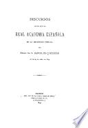 Discursos leídos ante la Real Academia Española en la recepción pública del excmo. Sr. D. Daniel de Cortázar el día 23 de abril de 1899
