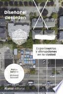 Libro Diseñar el desorden