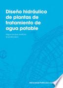 Libro Diseño hidráulico de plantas de tratamiento de agua potable