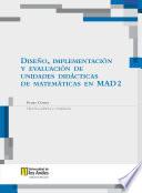 Libro Diseño, implementación y evaluación de unidades didácticas de matemáticas en MAD 2
