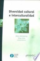 Diversidad cultural e interculturalidad