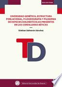 Libro Diversidad genética, estructura poblacional, filogeografía y filogenia de especies dolomitícolas presentes en las cordilleras Béticas