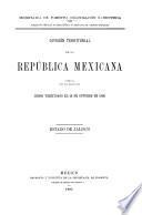 División territorial de la República Mexicana formada con los datos del censo verificado el 28 de octubre de 1900. Estado de Jalisco