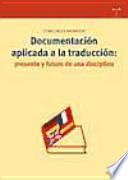 Libro Documentación aplicada a la traducción