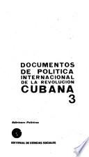 Documentos de política internacional de la revolución cubana