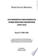 Documentos diplomáticos sobre historia argentina: 1890-1909