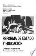 Documentos para la reforma del estado: Reforma de estado y educacion