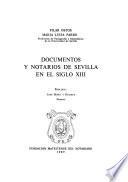 Documentos y notarios de Sevilla en el siglo XIII