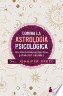 Domina la astrología psicológica