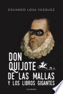 Libro Don Quijote de las mallas y los libros gigantes