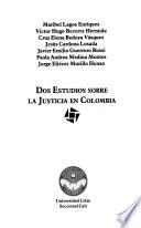 Dos estudios sobre la justicia en Colombia
