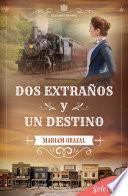 Libro Dos extraños y un destino (Serie Elizabethtown 2)