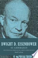 Dwight D. Eisenhower su liderazgo