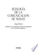 Ecología de la comunicación de masas